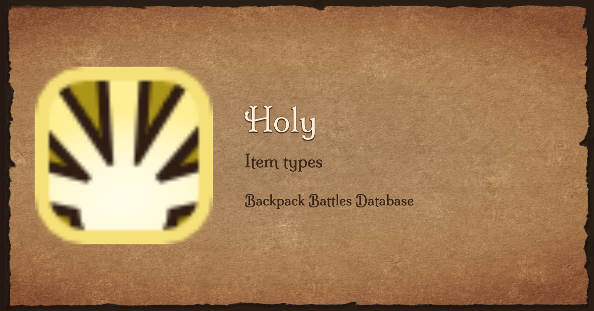 Holy items - Backpack Battles Database